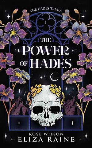 The Power of Hades: The Hades Trials by Eliza Raine