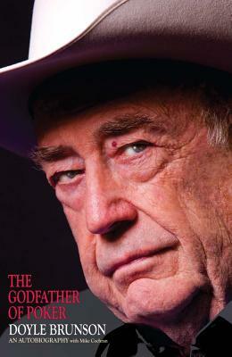 The Godfather of Poker by Mike Cochran, Doyle Brunson