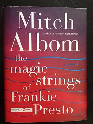 The Magic Strings of Frankie Presto: Target Edition by Mitch Albom