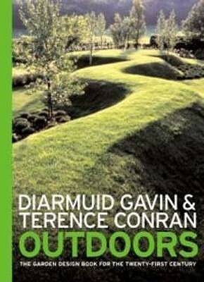 Outdoors by Terence Conran, Diarmuid Gavin