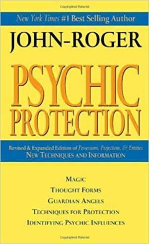 Psychic Protection by John-Roger