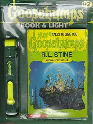 More Tales To Give You Goosebumps: Ten Spooky Stories by R.L. Stine