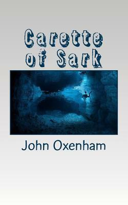 Carette of Sark by John Oxenham