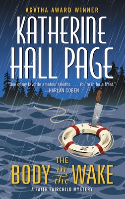 The Body in the Wake: A Faith Fairchild Mystery by Katherine Hall Page