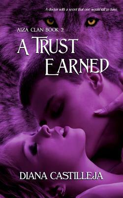 A Trust Earned by Diana Castilleja