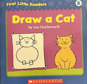 Draw a Cat by Liza Charlesworth