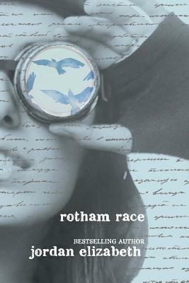 Rotham Race by Jordan Elizabeth