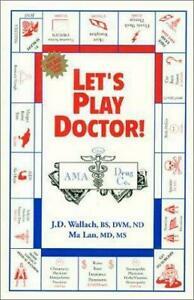 Let's Play Doctor! by Ma Lan, Joel D. Wallach