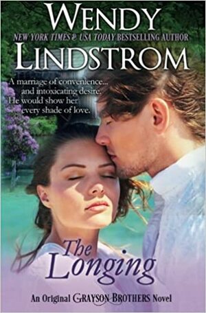 The Longing by Wendy Lindstrom