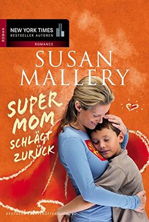 Supermom schlägt zurück by Susan Mallery, Barbara Alberter