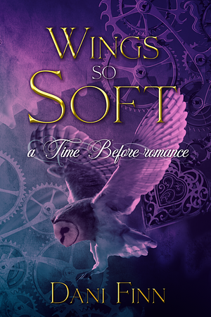 Wings so Soft by Dani Finn