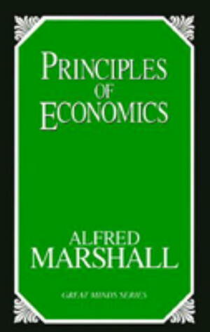 Principles of Economics by Alfred Marshall