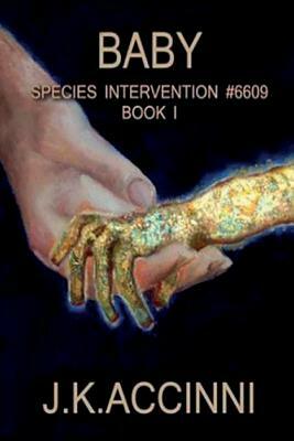 Baby Species Intervention by J. K. Accinni