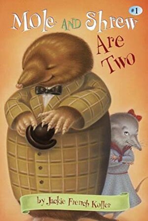 Mole And Shrew Are Two (Stepping Stone,paper) by Mallory Loehr, Jackie French Koller, Anne Reas