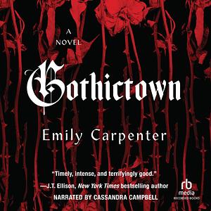 Gothictown by Emily Carpenter