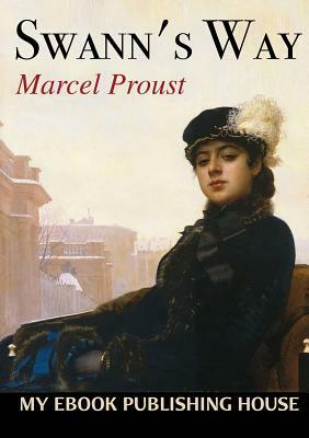 Swann's Way by Marcel Proust