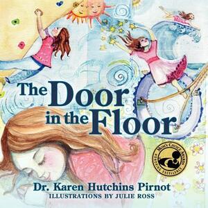 The Door in the Floor by Karen Hutchins Pirnot