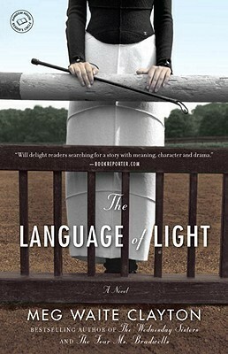The Language of Light by Meg Waite Clayton