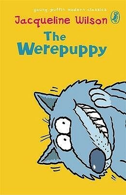 The Werepuppy by Jacqueline Wilson, Janet Robertson