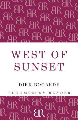 West of Sunset by Dirk Bogarde