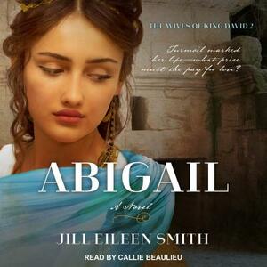 Abigail by Jill Eileen Smith