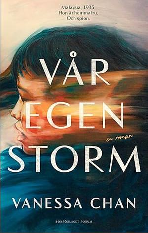 Vår egen storm by Vanessa Chan