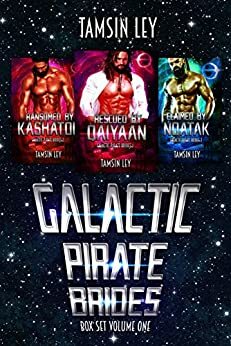Galactic Pirate Brides: Box Set Volume One by Tamsin Ley