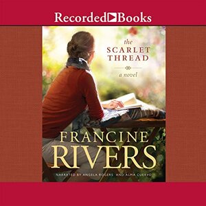 The Scarlet Thread by Francine Rivers