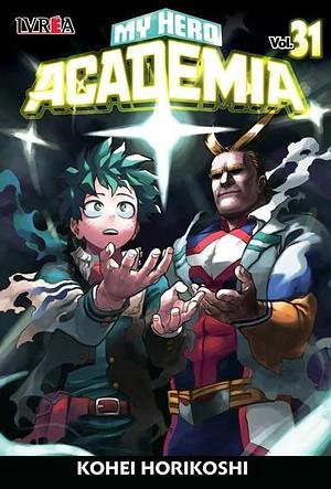 My Hero Academia, vol. 31 by Kōhei Horikoshi, Kōhei Horikoshi, Damián Gaggero