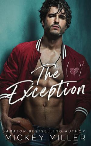 The Exception by Mickey Miller