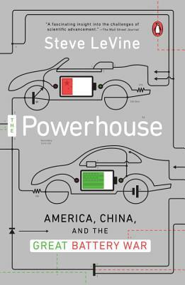 The Powerhouse: Inside the Invention of a Battery to Save the World by Steve Levine