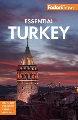 Fodor's Essential Turkey by Fodor's Travel Guides