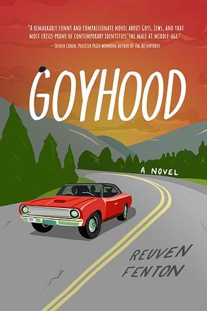 Goyhood: A Novel by Reuven Fenton