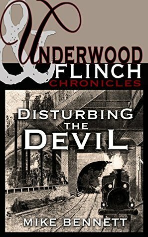 Disturbing the Devil: An Underwood and Flinch Stand-Alone Short Story by Mike Bennett