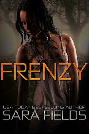 Frenzy by Sara Fields