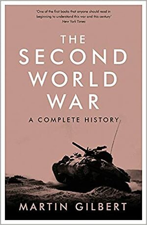 The Second World War by Martin Gilbert