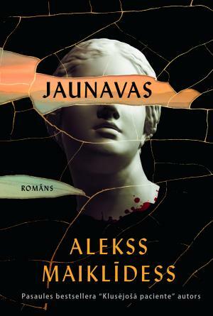 Jaunavas by Alex Michaelides, Alex Michaelides