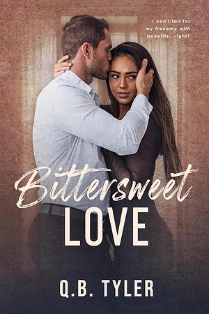 Bittersweet Love by Q.B. Tyler