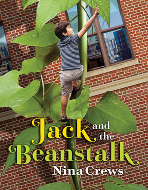 Jack and the Beanstalk by Nina Crews