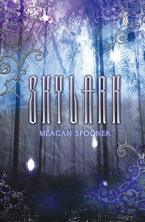 Skylark by Meagan Spooner