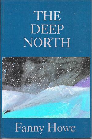 Deep North by Fanny Howe