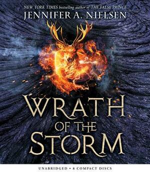 Wrath of the Storm (Mark of the Thief #3), Volume 3 by Jennifer A. Nielsen