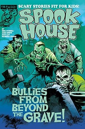 Spook House #3 by Jake Smith, Ally Cat, Marissa Louise, Eric Powell