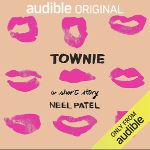 Townie by Neel Patel