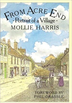 From Acre End by Mollie Harris