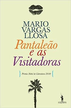 Pantaleão e as Visitadoras by Mario Vargas Llosa