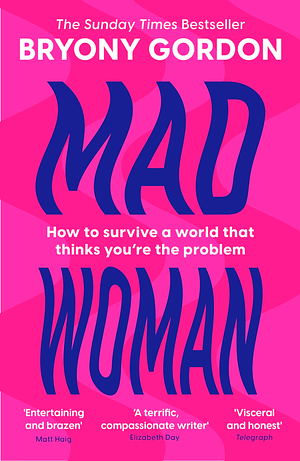 Mad Woman by Bryony Gordon