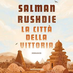 La città della vittoria by Salman Rushdie