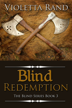 Blind Redemption by Violetta Rand