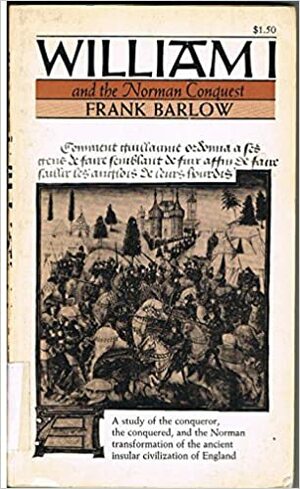 William I and the Norman Conquest by Frank Barlow